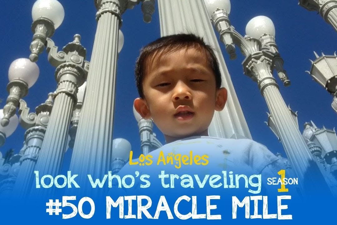 Miracle Mile Los Angeles: Look Who’s Traveling – We Love Miracle Mile